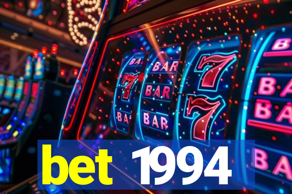 bet 1994